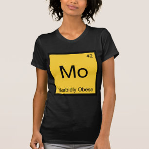 Mo - Morbidly Obese Funny Chemistry Element Tee