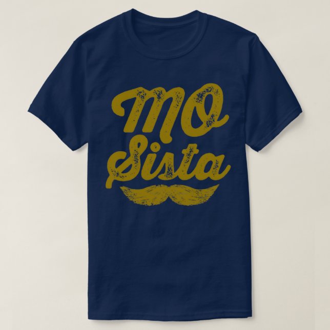 Mo Sista 1 T-Shirt (Design Front)