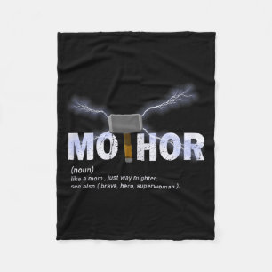 Mo-thor like mom way mightier funny mother's day  fleece blanket