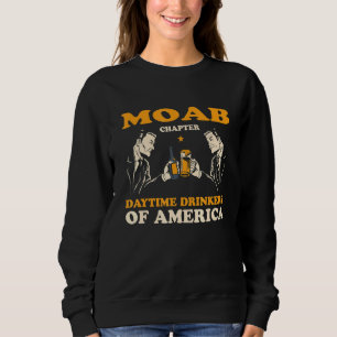 Moab Chapter Daytime Drinkers Utah Beer Ut Booze Sweatshirt