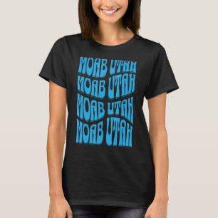 Moab Utah Retro 60s 70s Style Design T-Shirt