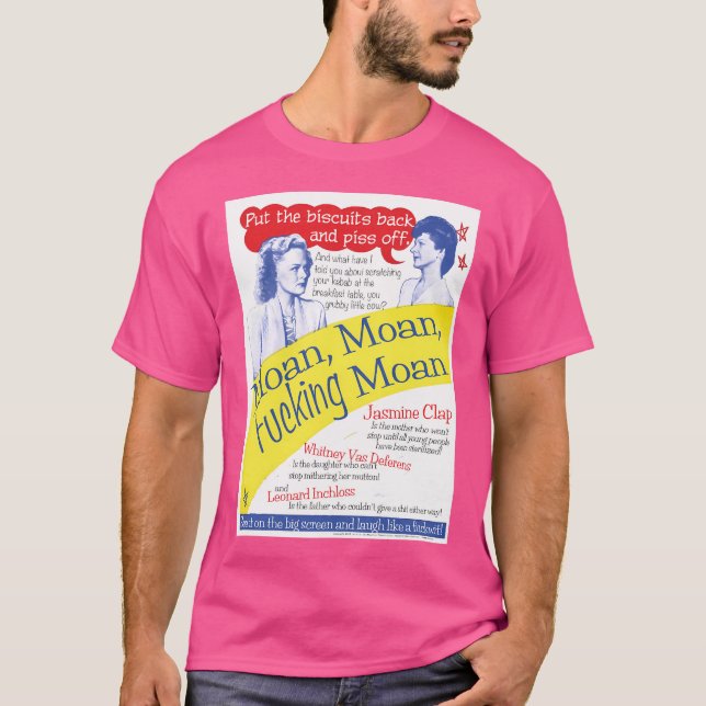 Moan Moan Moan T-Shirt (Front)