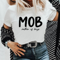 MOB Mother of Boys Minimal Mother's Day