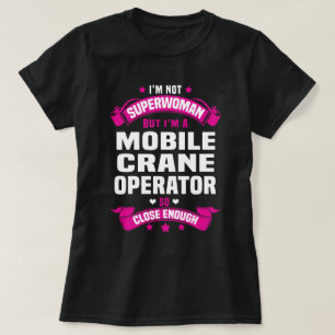 Mobile Crane Operator T-Shirt