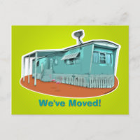 Mobile Home "We've Moved" Postcard