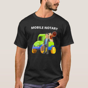 Mobile Notary Notary Public Notary Signing Agent   T-Shirt