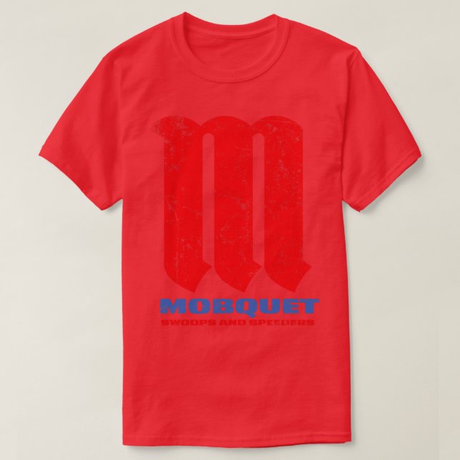 Mobquet Swoops and Speeders T-Shirt (Design Front)