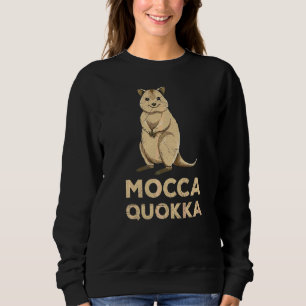 Mocca Quokka Pun For A Quokka Sweatshirt