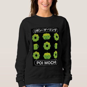 Mochi Donuts Poi Mochi And Coffee Sweatshirt