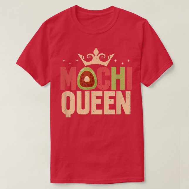 Mochi Queen Funny Japanese Rice Cake Dessert Mochi T-Shirt (Design Front)