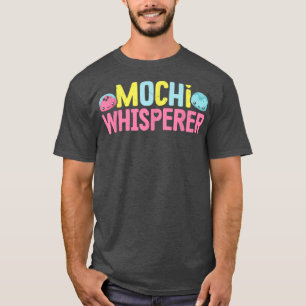 Mochi Whisperer Funny Cake Balls Japanese Food Des T-Shirt