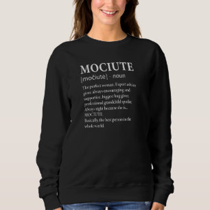 Mociute Definition Grandma Funny Grandmother Pull Sweatshirt