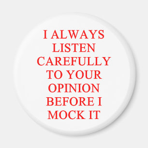 MOCK you insult Magnet