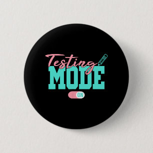 Mode On Last Day Of School Test Day Teacher Studen 6 Cm Round Badge