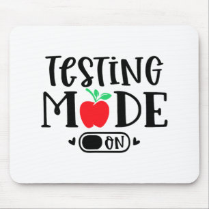 Mode On Last Day Of School Test Day Teacher Studen Mouse Mat