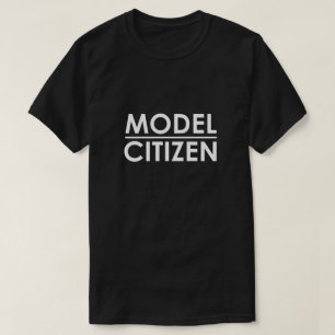 MODEL CITIZEN  T-Shirt