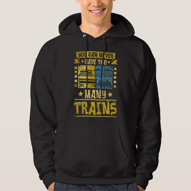 Model Railway Never Too Many Trains Hoodie (Front)