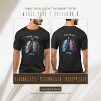 Model Year/Overhauled Year Lung Transplant T-Shirt