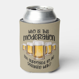 Moderation (in drinking) can cooler