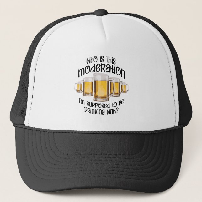 Moderation (in drinking) trucker hat (Front)