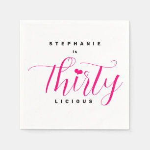 Modern 30th Birthday Party Thirtylicious Pink Text Napkin