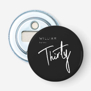 Modern 30th Thirty Thirtieth birthday party Bottle Opener