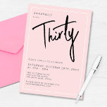 Modern 30th Thirty Thirtieth birthday party Invitation<br><div class="desc">Modern 30th birthday invitation in blush pink with black script/typography.  Matching items and party range also available.  Please use the message me button below for help with further customisation and special requests.  © Zoe Chapman Design</div>