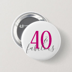 Modern 40 and Fabulous Birthday Party Button