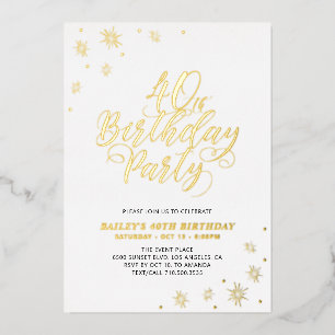 Modern 40th Birthday Party Real Foil Invitation