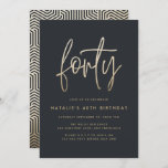 Modern 40th birthday simple stylish elegant script<br><div class="desc">Modern 40th birthday simple stylish elegant gold script & geometric 40th birthday invite. Modern geometric backer pattern. Part of a collection. Colour can be changed.</div>