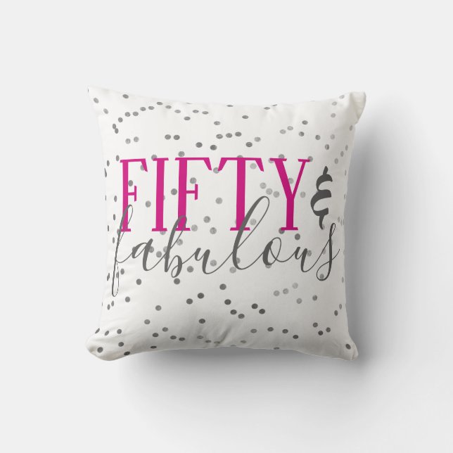 Modern 50 and Fabulous Birthday Confetti Pillow (Front)