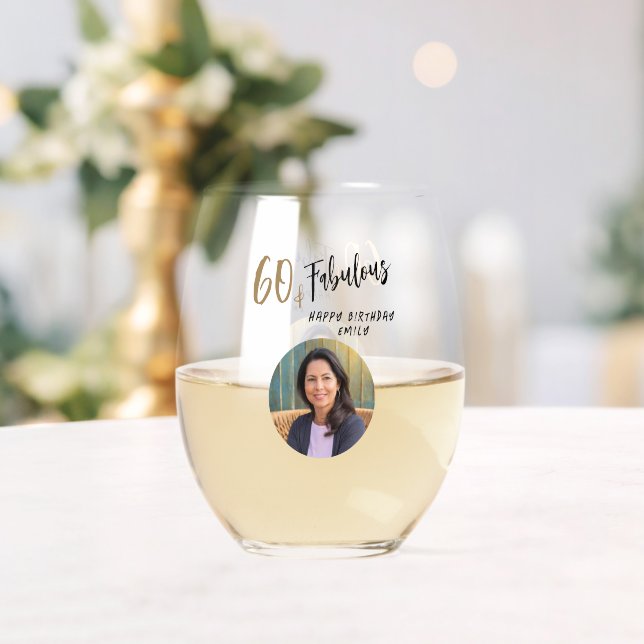 Modern 60 and Fabulous Photo 60th Birthday Stemless Wine Glass (Insitu (Wedding))