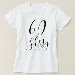 Modern 60 Sassy Custom Name 60th Birthday Gift T-Shirt
