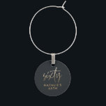 Modern 60th birthday simple stylish elegant script wine charm<br><div class="desc">Modern 60th birthday simple stylish elegant gold script 60th birthday design. Part of a collection.</div>