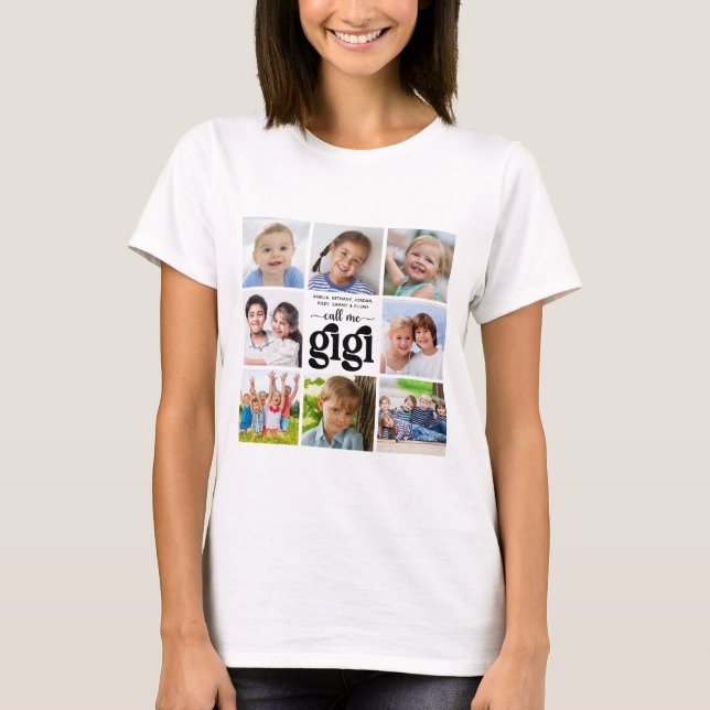 Modern 8 Photo Collage Names Call Me Gigi T-Shirt (Front)