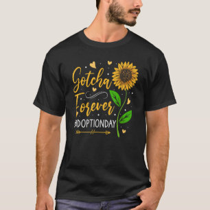 Modern Adoption Day Announcement Gotcha Forever Ad T-Shirt
