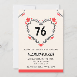 Modern Any age Floral Heart for her 76th birthday Invitation