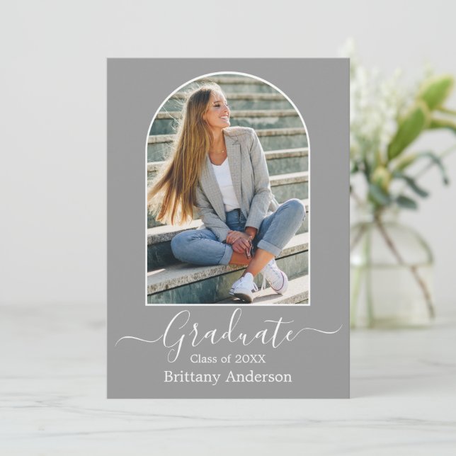 Modern Arch Calligraphy Photo Grey Graduation Announcement (Standing Front)