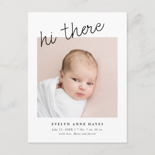 Modern Baby Photo Casual Script Hi There Birth Announcement Postcard (Front)