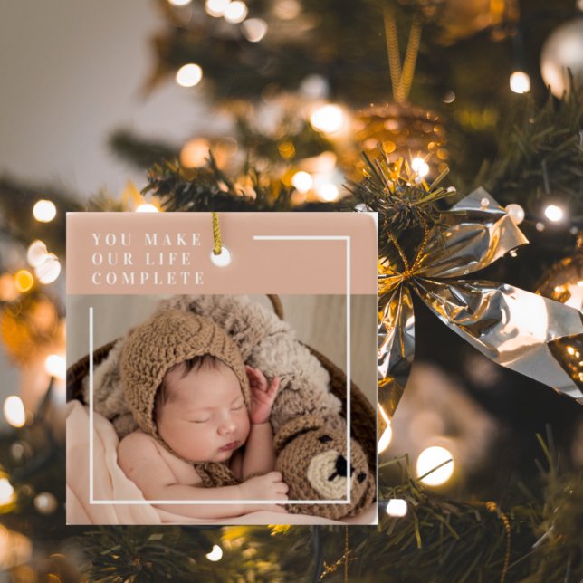 Modern Baby Photo | You Make My Life Complete Gift Ceramic Ornament (Creator Uploaded)