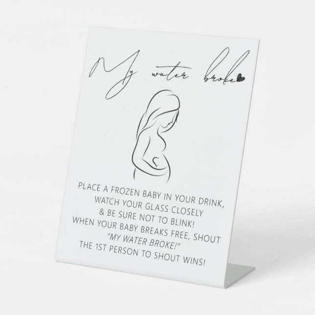 Modern baby shower my water broke game sign (Front)
