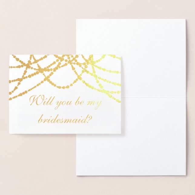 Modern Be My Bridesmaid Gold String Lights Foil Card (Display)