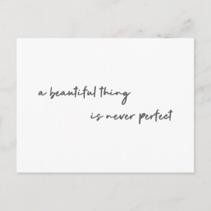 Modern Beauty A Beautiful thing is never Perfect Postcard