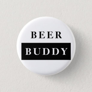 Modern Beer Buddy Black Funny Quote 3 Cm Round Badge