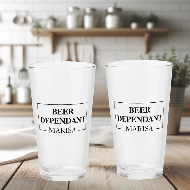 Modern Beer Dependant Woman  Funny Quote Glass (Creator Uploaded)