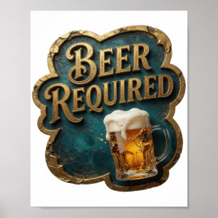 Modern BEER REQUIRED Poster