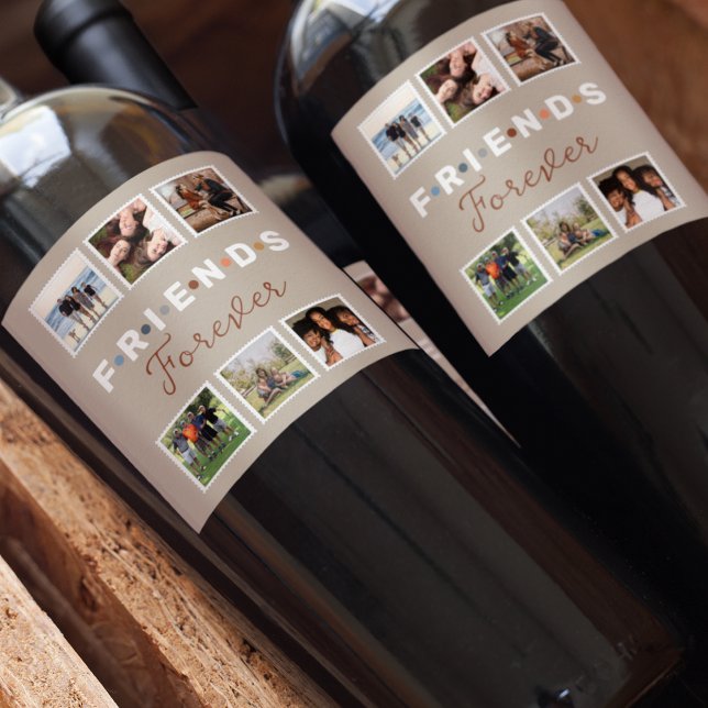 Modern Beige Friends Forever Photo Collage Wine Label (Creator Uploaded)