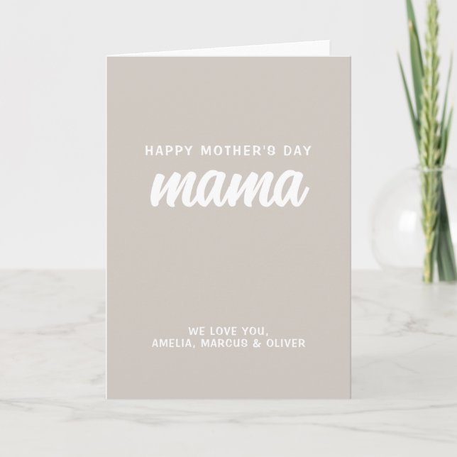 Modern Beige Mama Kid's Names Mother's Day  Holiday Card (Front)