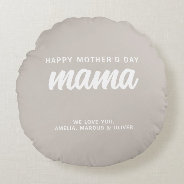 Modern Beige Mama Kid's Names Mother's Day  Round Cushion (Front)