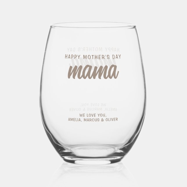 Modern Beige Mama Kid's Names Mother's Day  Stemless Wine Glass (Front)